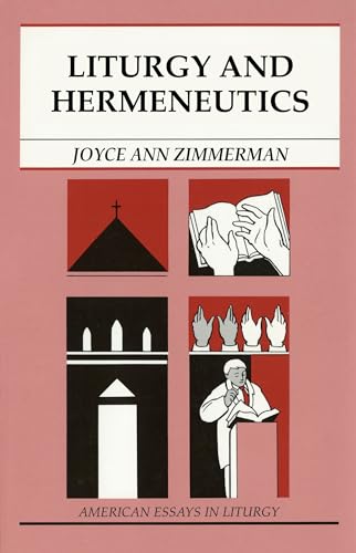 Stock image for Liturgy and Hermeneutics (American Essays in Liturgy) for sale by Book Deals