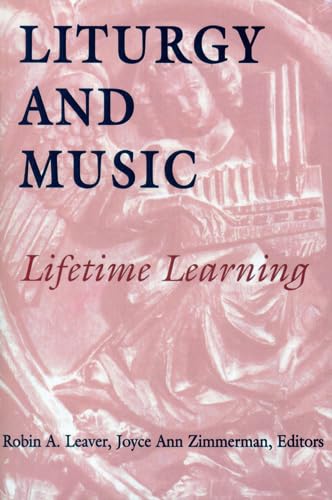 Stock image for Liturgy And Music: Lifetime Learning for sale by WorldofBooks