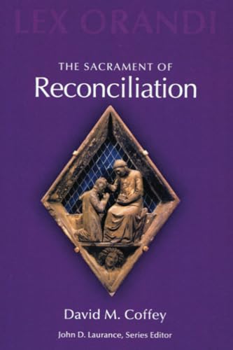 Stock image for The Sacrament of Reconciliation for sale by Mount Angel Abbey Library