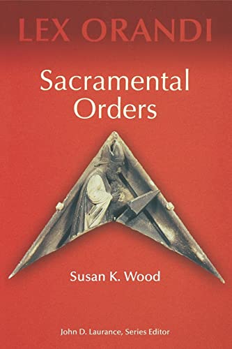 Beispielbild fr Sacramental Orders (Lex Orandi) zum Verkauf von SecondSale