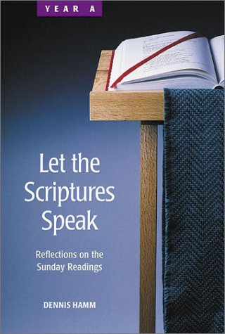 Stock image for Let the Scriptures Speak: Reflections on the Sunday Readings-Year A for sale by Ergodebooks