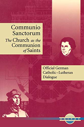 Imagen de archivo de Communio Sanctorum: The Church as the Communion of Saints (Unitas Books) a la venta por Powell's Bookstores Chicago, ABAA