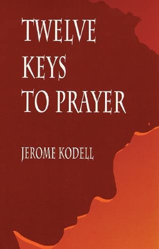 Stock image for Twelve Keys to Prayer for sale by Tall Stories BA