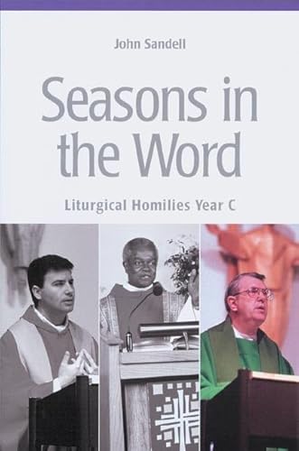 Stock image for Seasons In The Word: Liturgical Homilies Year C for sale by Wonder Book