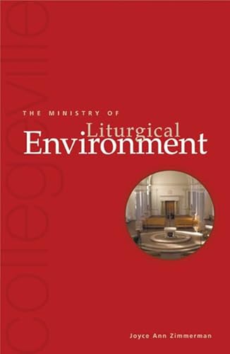 Stock image for The Ministry Of Liturgical Environment (Collegeville Ministry) for sale by Wonder Book