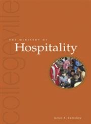 Stock image for The Ministry Of Hospitality: Second Edition (Collegeville Ministry Series) for sale by SecondSale