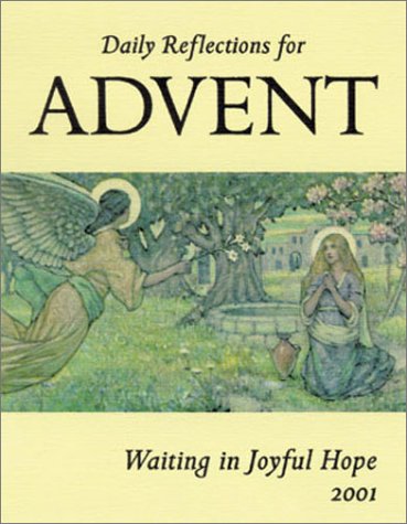 Imagen de archivo de Daily Reflections for Advent: Waiting in Joyful Hope 2001 a la venta por Wonder Book