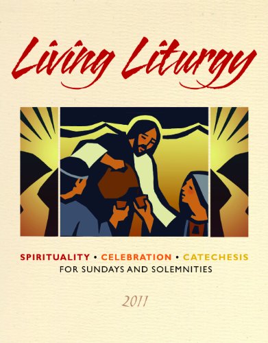Beispielbild fr Living Liturgy: Spirituality, Celebration, and Catechesis for Sundays and Solemnities zum Verkauf von Kennys Bookshop and Art Galleries Ltd.