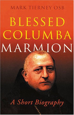 Stock image for Blessed Columba Marmion : A Short Biography for sale by ThriftBooks-Atlanta