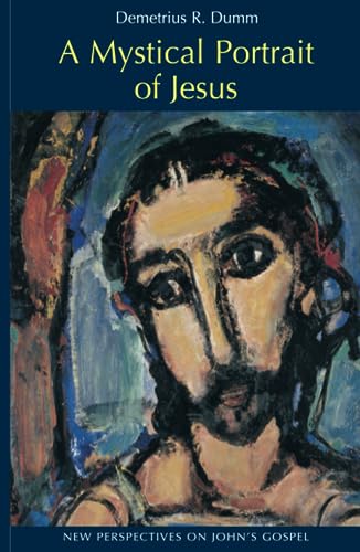 Stock image for A Mystical Portrait of Jesus: New Perspectives on John's Gospel for sale by BooksRun