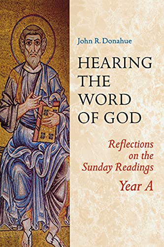 Imagen de archivo de Hearing The Word Of God: Reflections on the Sunday Readings, Year A a la venta por SecondSale