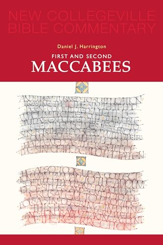 9780814628461: First and Second Maccabees: Volume 12 (NEW COLLEGEVILLE BIBLE COMMENTARY: OLD TESTAMENT)