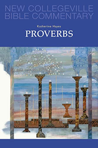 9780814628522: Proverbs: Volume 18 (NEW COLLEGEVILLE BIBLE COMMENTARY: OLD TESTAMENT, 18)