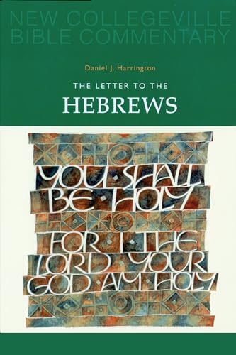 Beispielbild fr The Letter to the Hebrews: Volume 11 (Volume 11) (New Collegeville Bible Commentary: New Testament) zum Verkauf von SecondSale