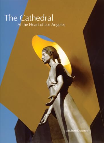 Stock image for The Cathedral: At the Heart of Los Angeles for sale by Green Street Books