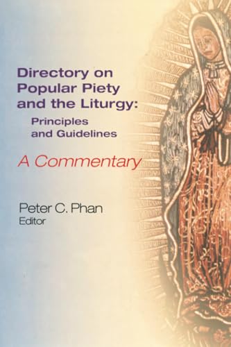 Beispielbild fr The Directory on Popular Piety and the Liturgy: Principles and Guidelines--A Commentary zum Verkauf von HPB-Red