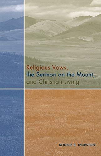 Stock image for Religious Vows, The Sermon On The Mount, And Christian Living for sale by The Maryland Book Bank