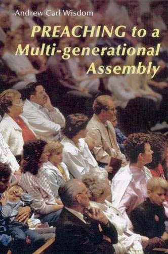 Beispielbild fr Preaching to a Multi-Generational Assembly zum Verkauf von Reuseabook