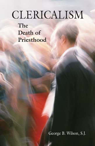 Imagen de archivo de Clericalism: The Death of Priesthood a la venta por BooksRun