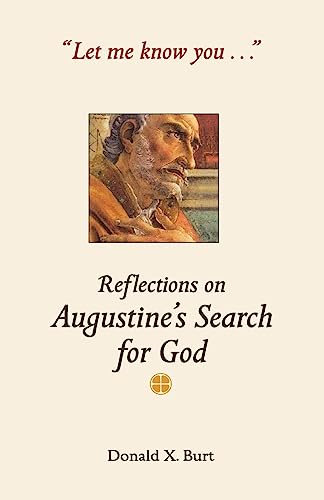 9780814629574: Let Me Know You . . .: Reflections on Augustine's Search for God
