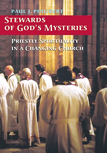 Imagen de archivo de Stewards of God's Mysteries: Priestly Spirituality in a Changing Church a la venta por Gulf Coast Books