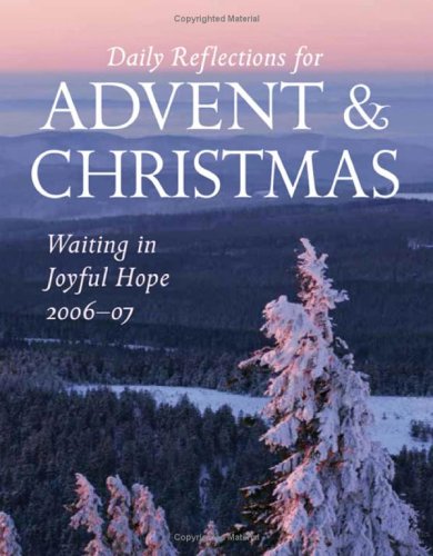 Stock image for Waiting in Joyful Hope: Daily Reflections for Advent & Christmas 2006-2007 for sale by Wonder Book