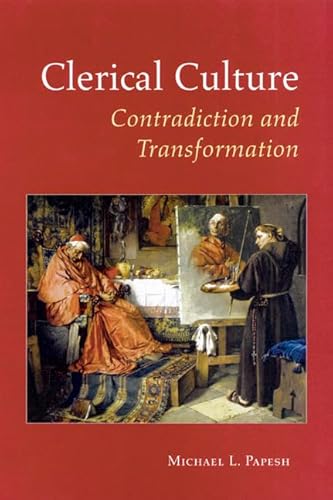 Clerical Culture: Contradiction and Transformation. The Culture of the Diocesan Preists of the Un...