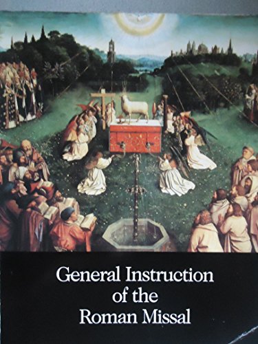 Stock image for General Instruction to the Roman Missal: Liturgy Documentary Series 2 Published by the Usccb for sale by ThriftBooks-Dallas