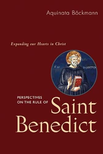 Stock image for Perspectives on the Rule of St. Benedict. Expanding Our Hearts in Christ for sale by Vivarium, LLC