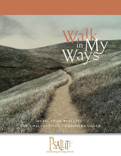 Stock image for Walk in My Ways Accompaniment Book - Year B: Accompaniment Book Music from Psallite for sale by HPB-Diamond