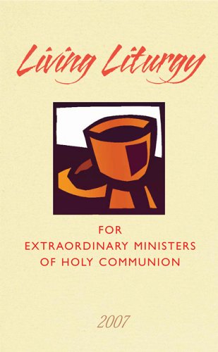 9780814631713: Living Liturgy: Year C: For Extraordinary Ministers of Holy Communion