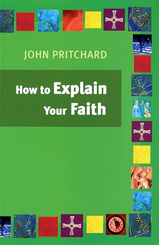 9780814631782: How to Explain Your Faith