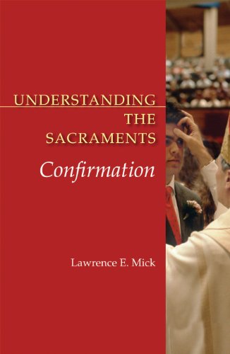 Beispielbild fr Confirmation: Understanding the Sacraments zum Verkauf von WorldofBooks