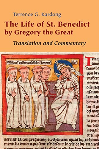 Stock image for The Life of St. Benedict by Gregory the Great: Translation and Commentary for sale by New Legacy Books