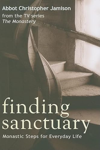 Beispielbild fr Finding Sanctuary: Monastic Steps for Everyday Life zum Verkauf von HPB-Diamond
