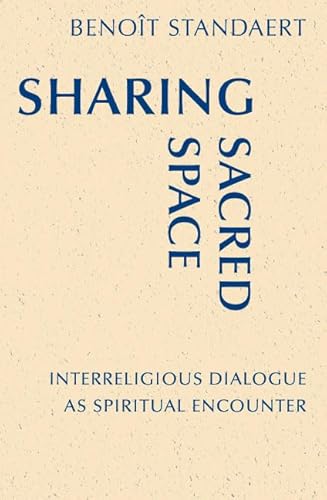 Imagen de archivo de Sharing Sacred Space: Interreligious Dialogue As Spiritual Encounter a la venta por Revaluation Books