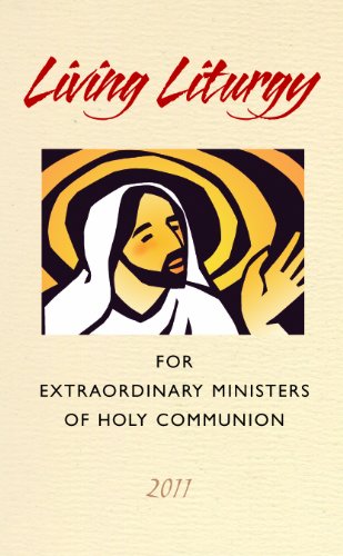 Imagen de archivo de Living Liturgy for Extraordinary Ministers of Holy Communion: Year A - 2011 [Paperback] Joyce Zimmerman; Kathleen Harmon and Christopher Conlon a la venta por Turtlerun Mercantile