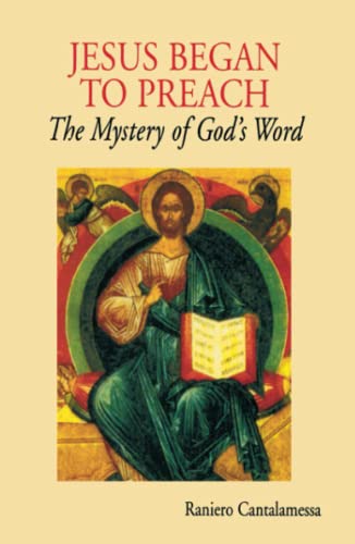 Stock image for Jesus Began to Preach: The Mystery of God's Word for sale by THE SAINT BOOKSTORE