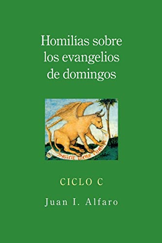 Stock image for Homilias sobre los evangelios de domingos: Ciclo C for sale by Tall Stories BA