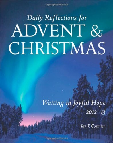 Stock image for Waiting in Joyful Hope: Daily Reflections for Advent and Christmas 2012-13 for sale by Wonder Book