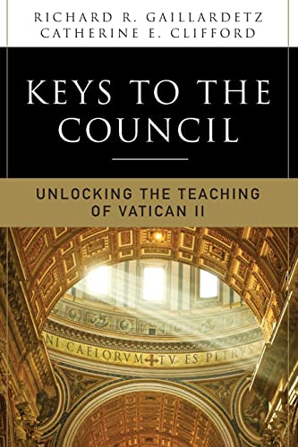 Beispielbild fr Keys to the Council: Unlocking the Teaching of Vatican II zum Verkauf von SecondSale