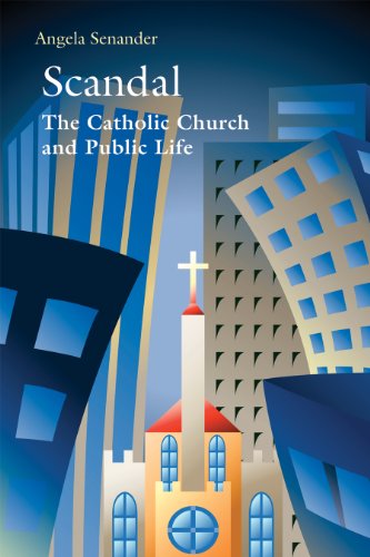 Stock image for Scandal: The Catholic Church in Public Life for sale by Tall Stories BA