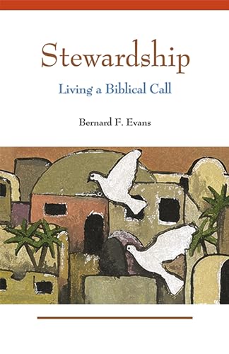 Imagen de archivo de Stewardship: Living a Biblical Call a la venta por Blackwell's
