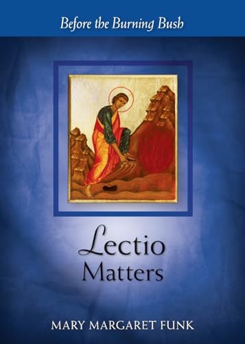 Stock image for Lectio Matters : Before the Burning Bush. for sale by Books  Revisited