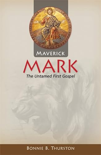 Stock image for Maverick Mark: The Untamed First Gospel for sale by Goodwill Southern California