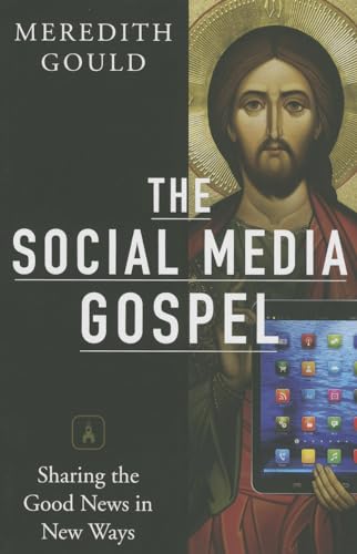 Stock image for The Social Media Gospel Sharin for sale by SecondSale