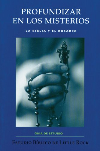 Imagen de archivo de PROFUNDIZAR LOS MISTERIOS:ROSARIO(STUDY GUIDE) (Spanish Edition) a la venta por HPB-Diamond