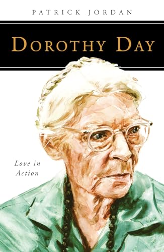 Beispielbild fr Dorothy Day : Love in Action zum Verkauf von Better World Books