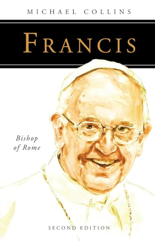 Beispielbild fr Francis: Bishop of Rome zum Verkauf von Blackwell's
