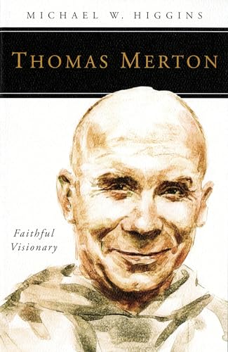 Imagen de archivo de Thomas Merton: Faithful Visionary a la venta por Blackwell's